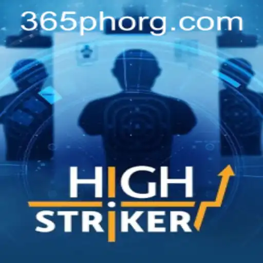HighStriker: The Ultimate Test of Strength in 365PH